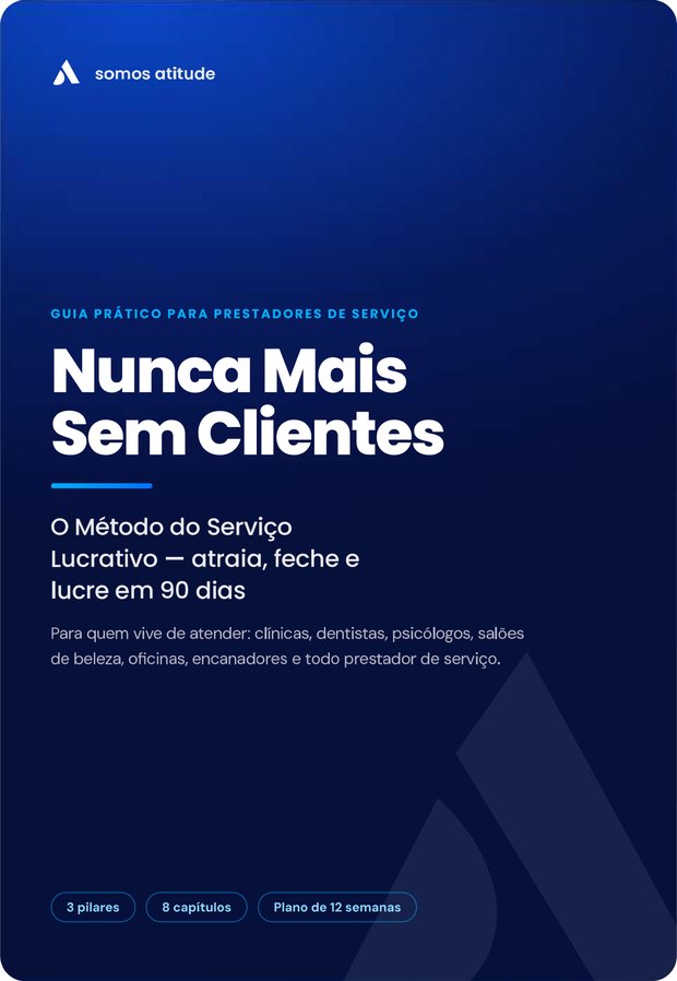 Capa do e-book Nunca Mais Sem Clientes, o método do serviço lucrativo: atraia, feche e lucre em 90 dias